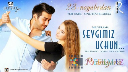 SEVGIMIZ UCHUN - O‘ZBEK FILM