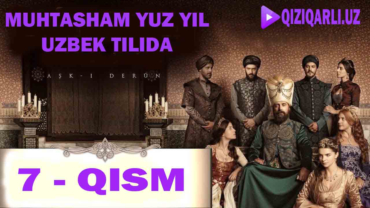 MUHTASHAM YUZ YIL 7 - QISMLARI O'ZBEK TILIda