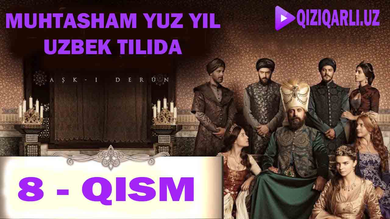 MUHTASHAM YUZ YIL 8 - QISMLARI O'ZBEK TILIda