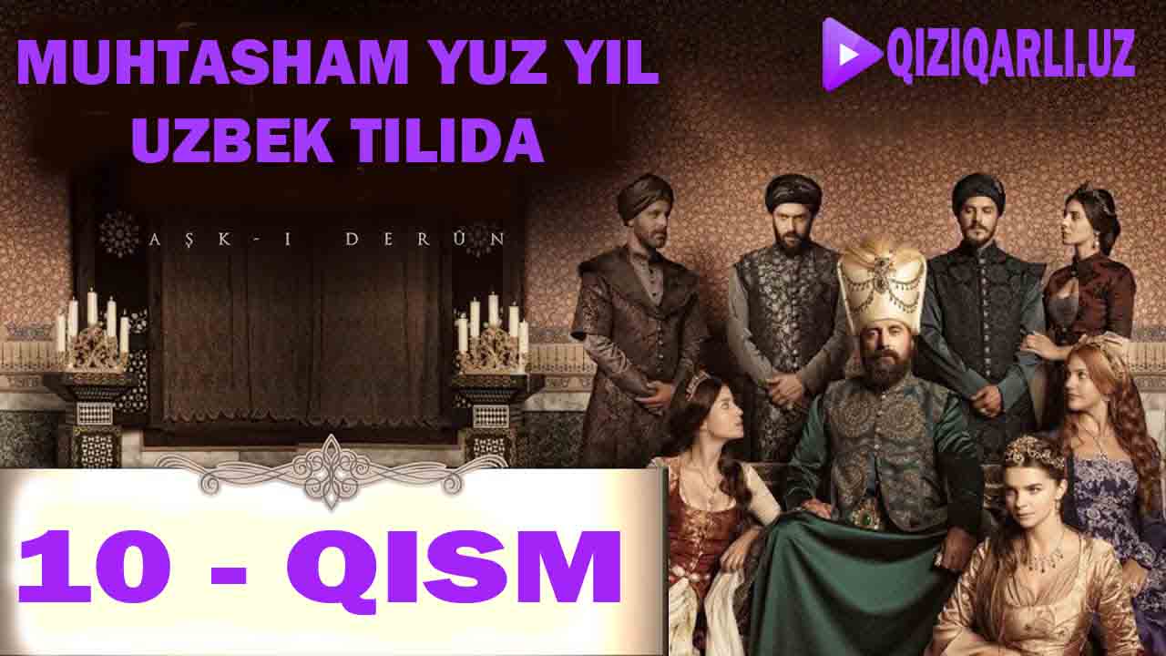 MUHTASHAM YUZ YIL 10 - QISMLARI O'ZBEK TILIda