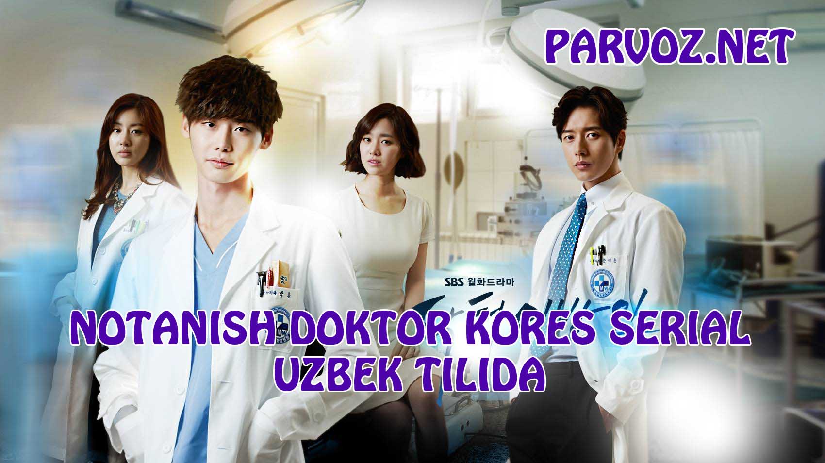 Notanish Doktor - 21 qism (Koreys Seriali O'zbek tilida)