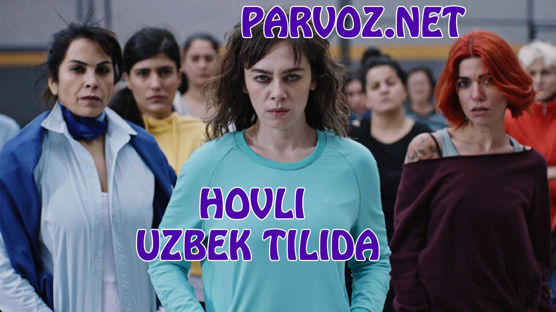 Hovli 2 - qism (Turk seriali / O’zbek tilida) Скачатъ
