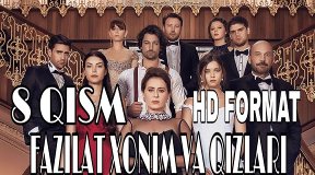 Fazilat Xonim va Qizlari 8 - qism Turk Serial UZbek Tilida