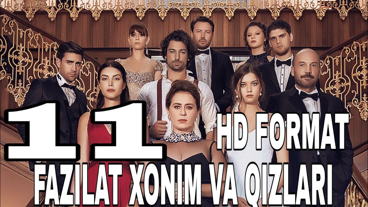 Fazilat Xonim va Qizlari 11 qism Turk Serial UZbek Tilida