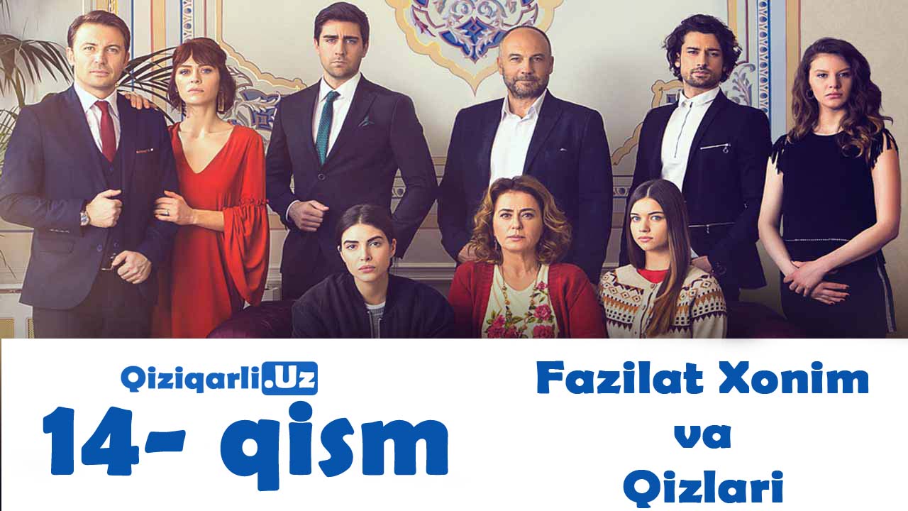 Fazilat Xonim Va Qizlari 14 - Qism Turk Serial Uzbek Tilida