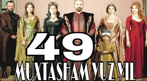 Muxtasham Yuz Yil 49 qism uzbek tilida Мухташам Юз Йил 49 кисм узбек тилида