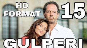 Gulpari 15 - qism O'zbek tilida Turk serial / Гулпари Узбек тилида