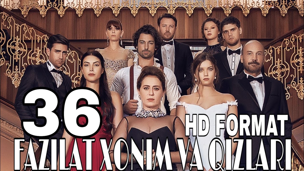 Fazilat Xonim va Qizlari 36 - qism Turk Serial UZbek Tilida