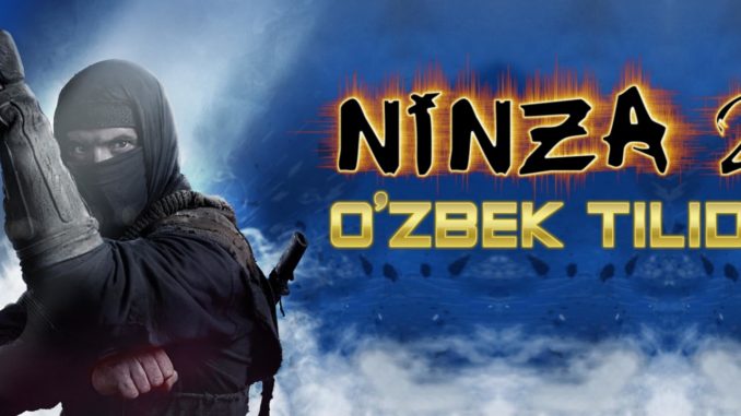 NINDZYA 2 / NINZA 2 UZBEK TILIDA 2013 KINO HD