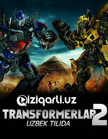 Transformerlar 2 Uzbek tilida