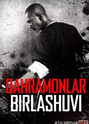 Qahramonlar Birlashuvi / Qahramonlarning birligi Uzbek tilida 2018