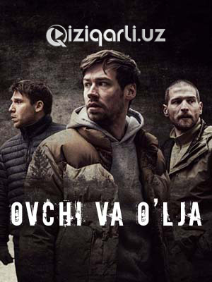 OVCHI VA O'LJA UZBEK O'ZBEK TILIDA